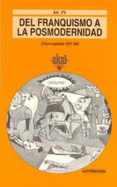 del Franquismo a la Posmodernidad: Cultura Espanola, 1975-1990