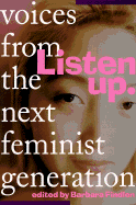 del-Listen Up: Voices from the Next Feminist Generation