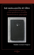 Del manuscrito al libro: Materialidad del texto y critica gen?tica en la novela iberoamericana: 1969-1992