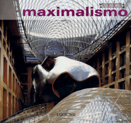 del Minimalismo al Maximalismo/Do Minimalismo Ao Maximalismo - Cuito, Aurora, and Asensio, Paco (Editor)