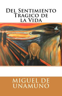 Del Sentimiento Tragico de la Vida - Guerrero, Marciano (Editor), and De Unamuno, Miguel