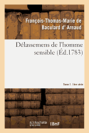 Delassemens de l'Homme Sensible. 1ere Serie, T. 1, Parties 1-2