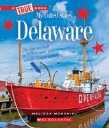 Delaware (a True Book: My United States)