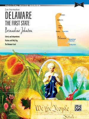 Delaware -- The First State: Sheet - Johnson, Bernadine (Composer)