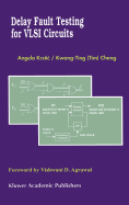 Delay Fault Testing for VLSI Circuits