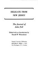 Delegate from New Jersey: The Journal of John Fell