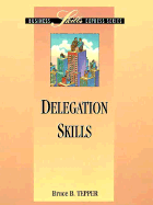 Delegation Skills - Tepper, Bruce