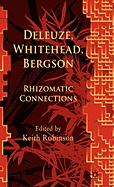 Deleuze, Whitehead, Bergson: Rhizomatic Connections