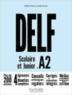 Delf A2 Scolaire Et Junior + DVD-ROM (Audio + Video) - Nouvelle Edition: [Ne] Delf A2 Scolaire Et Junior + DVD-ROM
