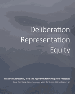 Deliberation, Representation, Equity: Research Approaches, Tools and Algorithms for Participatory Processes