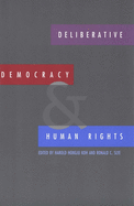 Deliberative Democracy and Human Rights