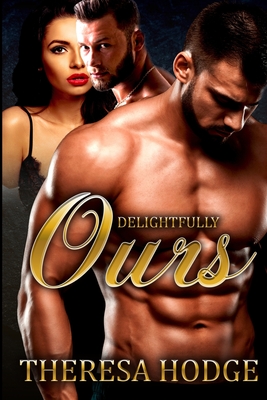 Delightfully Ours - Editorial Services, Joseph (Editor), and Hodge, Theresa