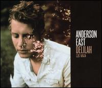 Delilah  [1 LP/1 CD] - Anderson East