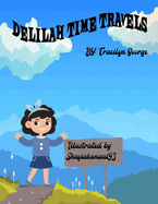 Delilah Time Travels