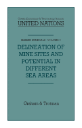 Delineation of Mine-Sites and Potential in Different Sea Areas