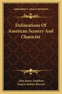 Delineations Of American Scenery And Character