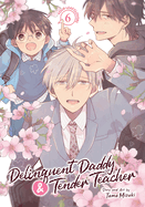 Delinquent Daddy and Tender Teacher Vol. 6: Four-Leaf Clovers