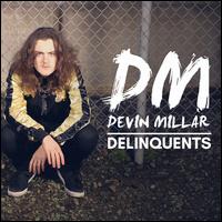 Delinquents - Devin Millar