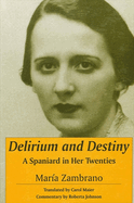 Delirium and destiny: a Spaniard in her twenties