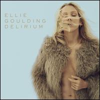 Delirium [Deluxe Edition] - Ellie Goulding