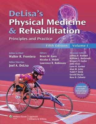 Delisa's Physical Medicine and Rehabilitation: Principles and Practice, Two Volume Set - Frontera, Walter R, Prof., MD, PhD (Editor)