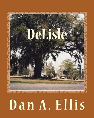 DeLisle: La Riviere des Loups - Ellis, Dan A