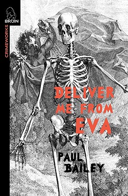 Deliver Me From Eva - Bailey, Paul