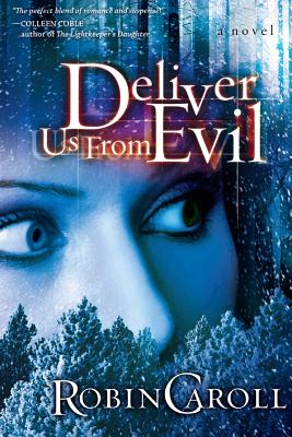 Deliver Us From Evil - Caroll, Robin
