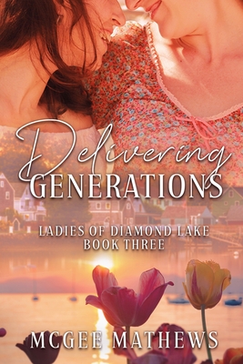 Delivering Generations - Mathews, McGee