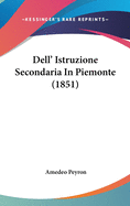 Dell' Istruzione Secondaria in Piemonte (1851)