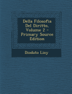 Della Filosofia del Diritto, Volume 2 - Lioy, Diodato