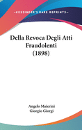 Della Revoca Degli Atti Fraudolenti (1898)