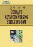 Delmar's Advanced Nursing Skills DVD-ROM