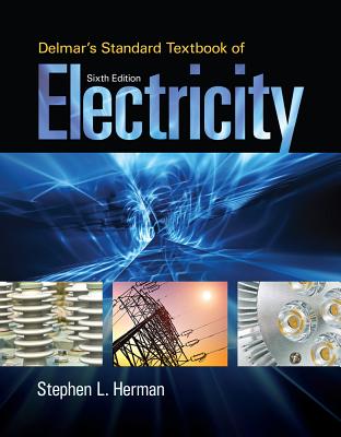 Delmar's Standard Textbook of Electricity - Herman, Stephen