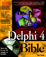 Delphi 4 Bible - Swan, Tom