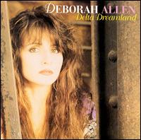 Delta Dreamland - Deborah Allen