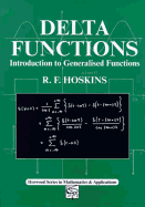 Delta Functions: Fundamental Introduction to Generalised Functions