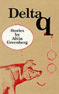 Delta Q: Stories - Greenberg, Alvin