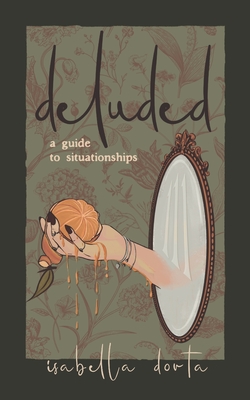 deluded: a guide to situationships - Innes, Angela (Editor)