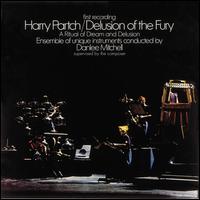Delusion of Fury: A Ritual of Dream and Delusion - Harry Partch