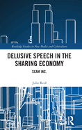 Delusive Speech in the Sharing Economy: Scam Inc.