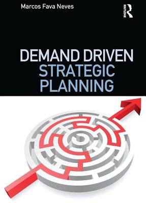 Demand Driven Strategic Planning - Fava Neves, Marcos