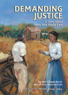Demanding Justice: A Story about Mary Ann Shadd Cary