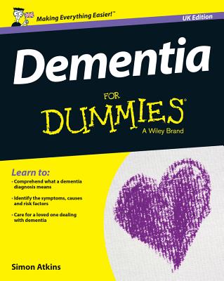 Dementia For Dummies - UK - Atkins, Simon