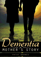 Dementia: Mother's Story