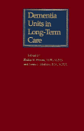 Dementia Units in Long-Term Care