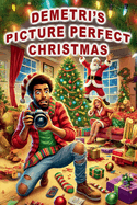 Demetri's Picture Perfect Christmas