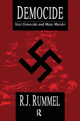 Democide: Nazi Genocide and Mass Murder - Rummel, R. J. (Editor)