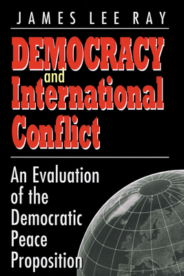 Democracy and International Conflict - Ray, James Lee