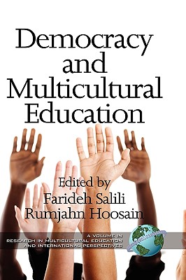 Democracy and Multicultural Education (Hc) - Salili, Farideh (Editor), and Hoosain, Rumjahn (Editor)